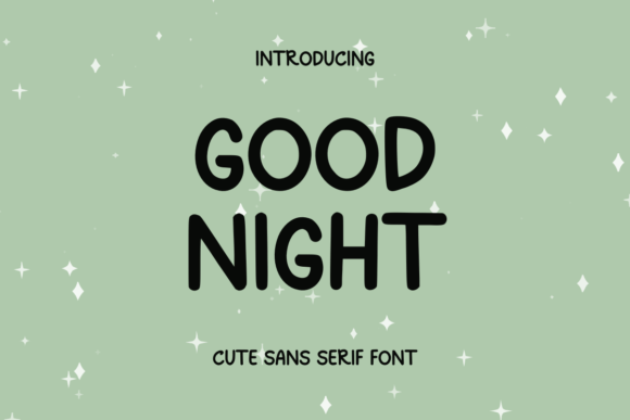 Good Night: A Cute Sans Serif Font for Digital Sellers