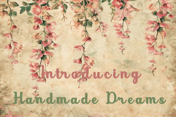 Handmade Dreams: Fonts for Script Amp Creativity