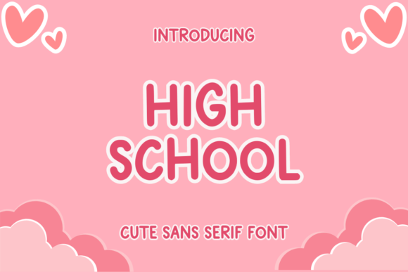 High School: A Cute Sans Serif Font for Creative Projects
