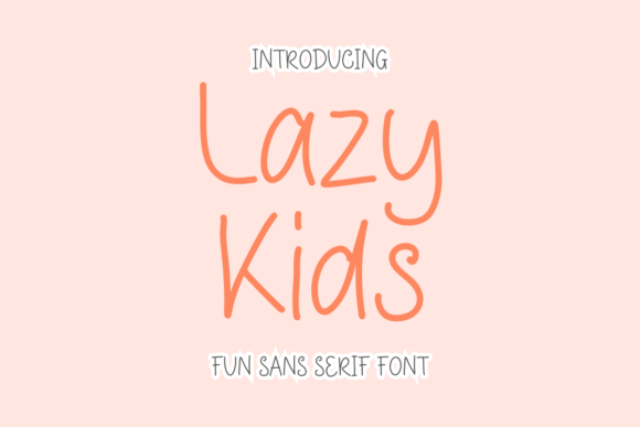 Lazy Kids: A Cute Sans Serif Font for Creative Projects