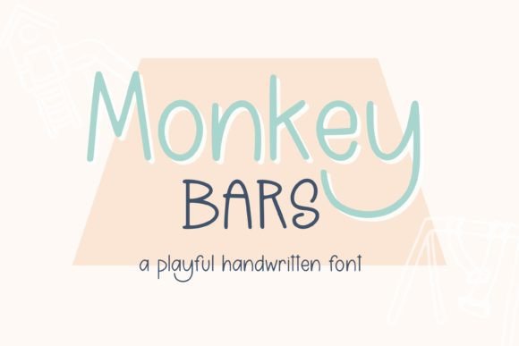 Monkey Bars: Fonts for Script Amp Creativity