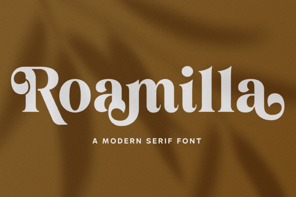 Roamilla: A Serif Font for Warm, Nostalgic Branding