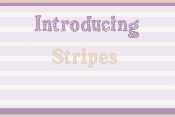 Stripes: Decorative Fonts with Visual Impact