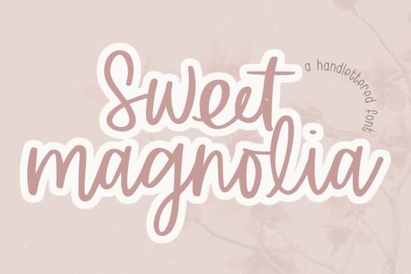 Sweet Magnolia: Fonts for Script Amp