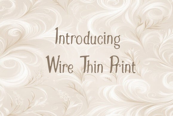 Wire Thin Print: Fonts for Script Amp Projects
